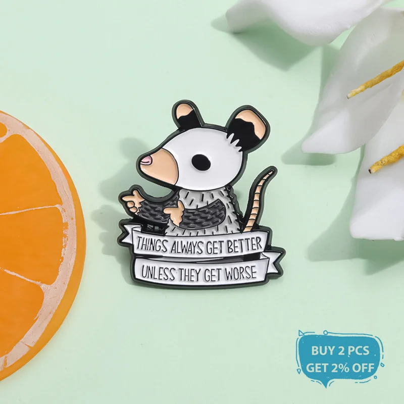 Things Always Get Better Unless They Get Worse Enamel Pin Cartoon Rat Brooch Lapel Backpack Encourage Jewelry Gifts For Friends