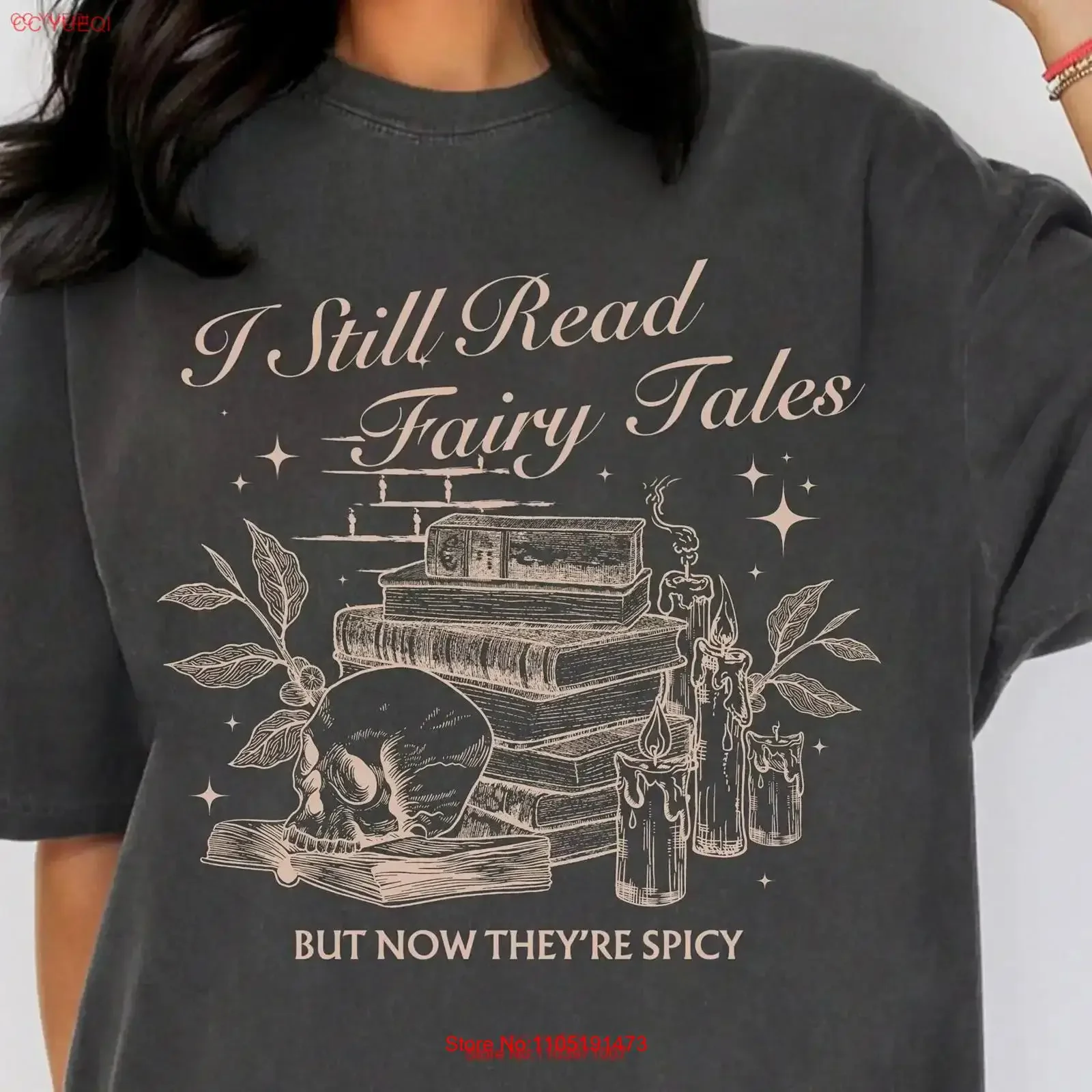 I Still Read Fairy Tales But Now They re Spicy Bookish T Shirt SmuT Romance Reader Literature Skeleton Book vintage Washed Soft