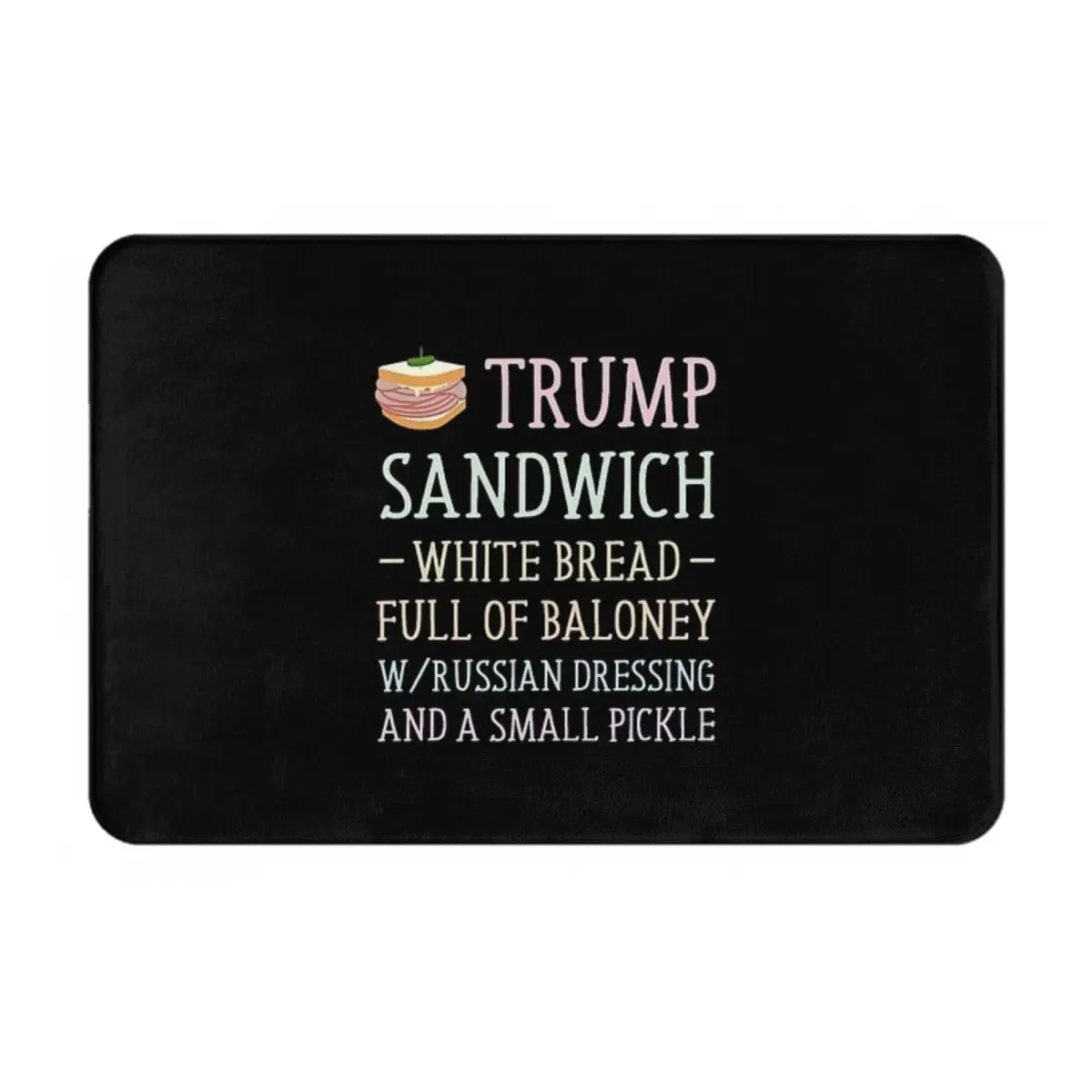 Anti Trump Sandwich Sign Funny Trump 2024 Facecloth Non-Slip Floor Mat EmbroidererThick And Comfortable, Durable Foot Mats