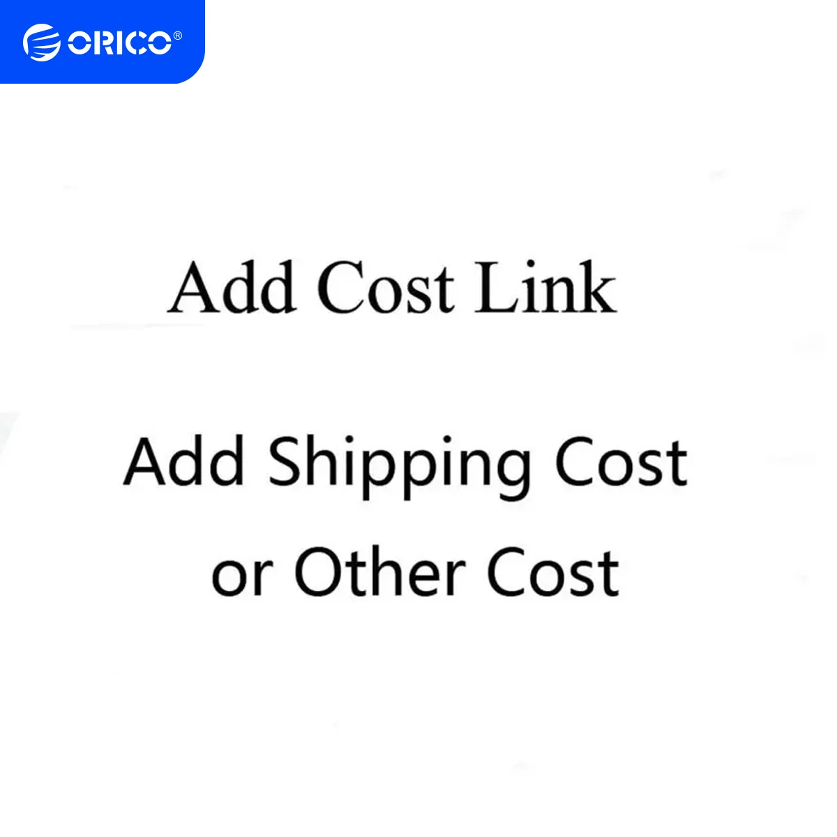 ORICO Extra Fee 1 USD-NO Product