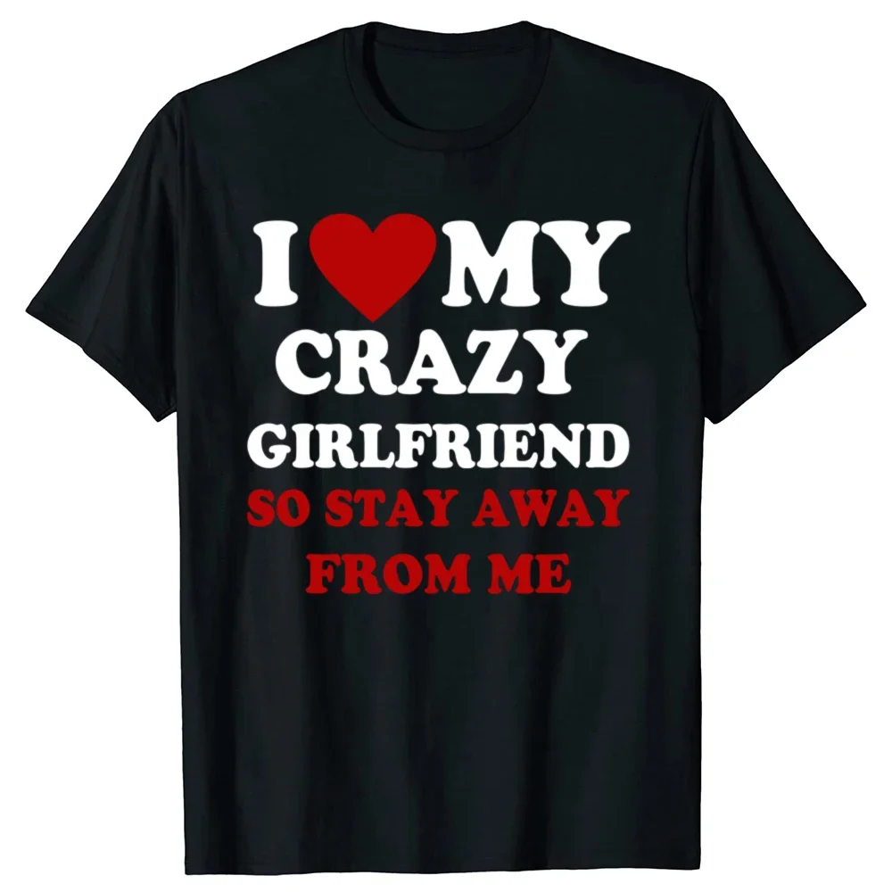 

Футболка мужская с надписью «I Love My Crazy Girl So Stay Away Of Me»