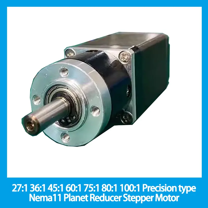 

27:1 36:1 45:1 60:1 75:1 80:1 100:1 Precision type Nema11 Planet Reducer Stepper Motor length 28mm Nema 11 Geared Stepper Motor