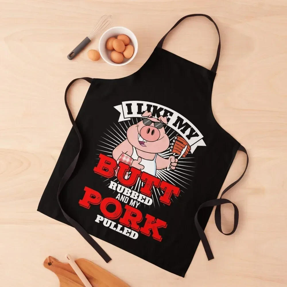 

I Like My Butt Rubbed And My Pork Pulled Apron Household Items Kitchen esthetician Kitchen Apras For Women Apron