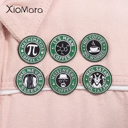 No Coffee No Work Enamel Pins Custom Mathematics Coffee Hall Satam Brooches Lapel Badge Clothing Jewelry Gifts For Friends