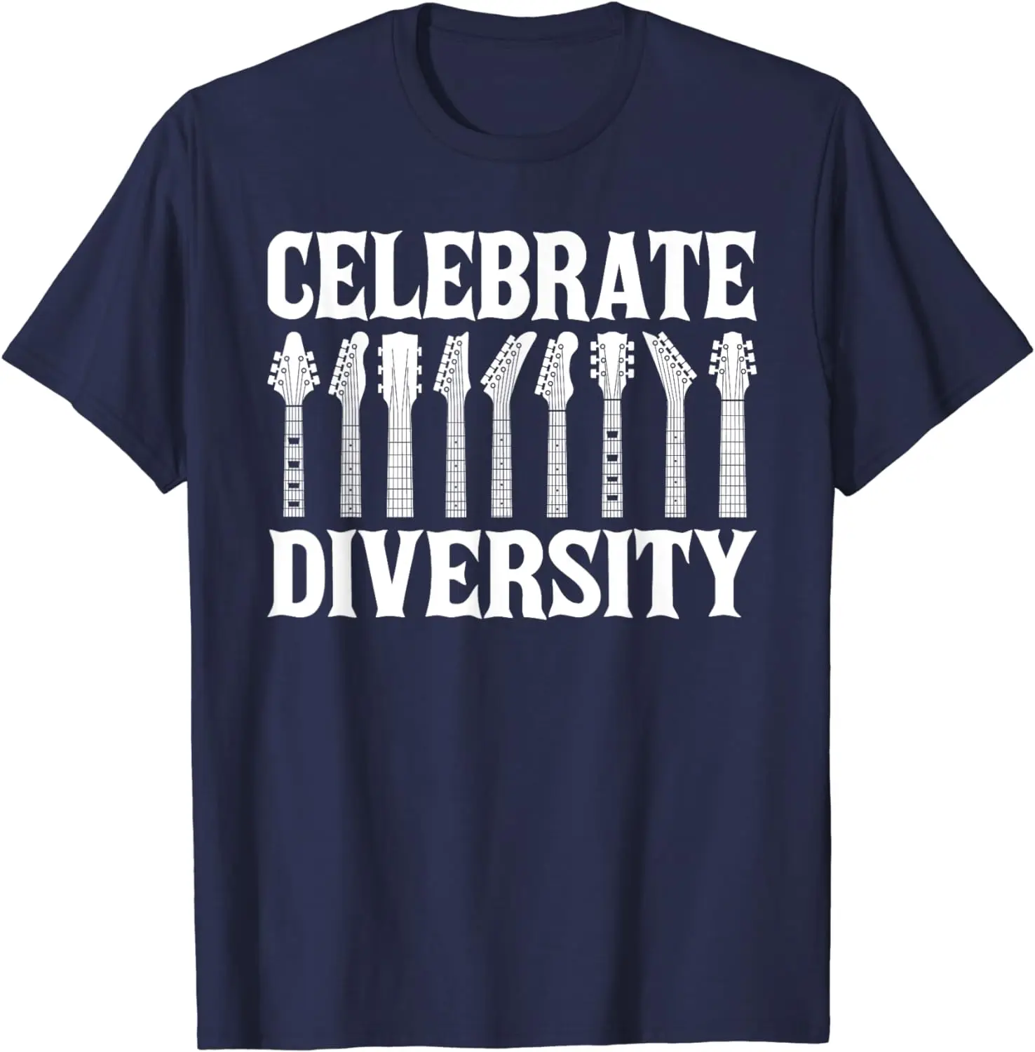 Celebrate Diversity - Guitar Player Guitarist Musician T-Shirt