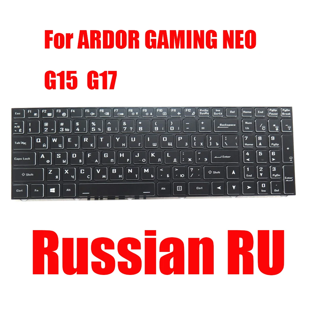 

Laptop Keyboard For ARDOR GAMING E15 G15 G17 N15 N17 L17 R15 R17 X16 X17 Russian RU Black With Backlit New