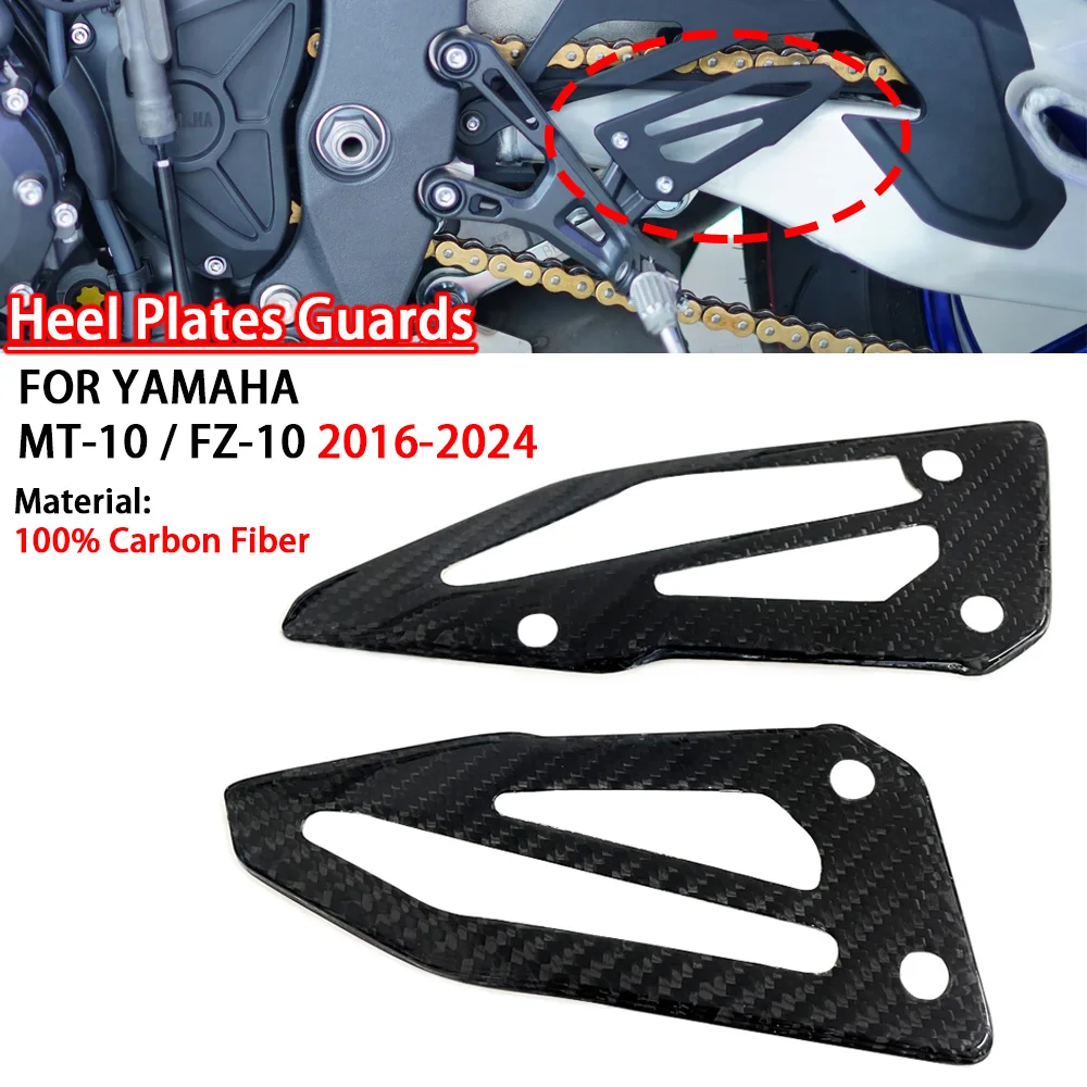 

For YAMAHA MT-10 FZ-10 2016-2024 100％ 3K Carbon Fiber Motorcycle Accessories Heel Plates Guards Footrests