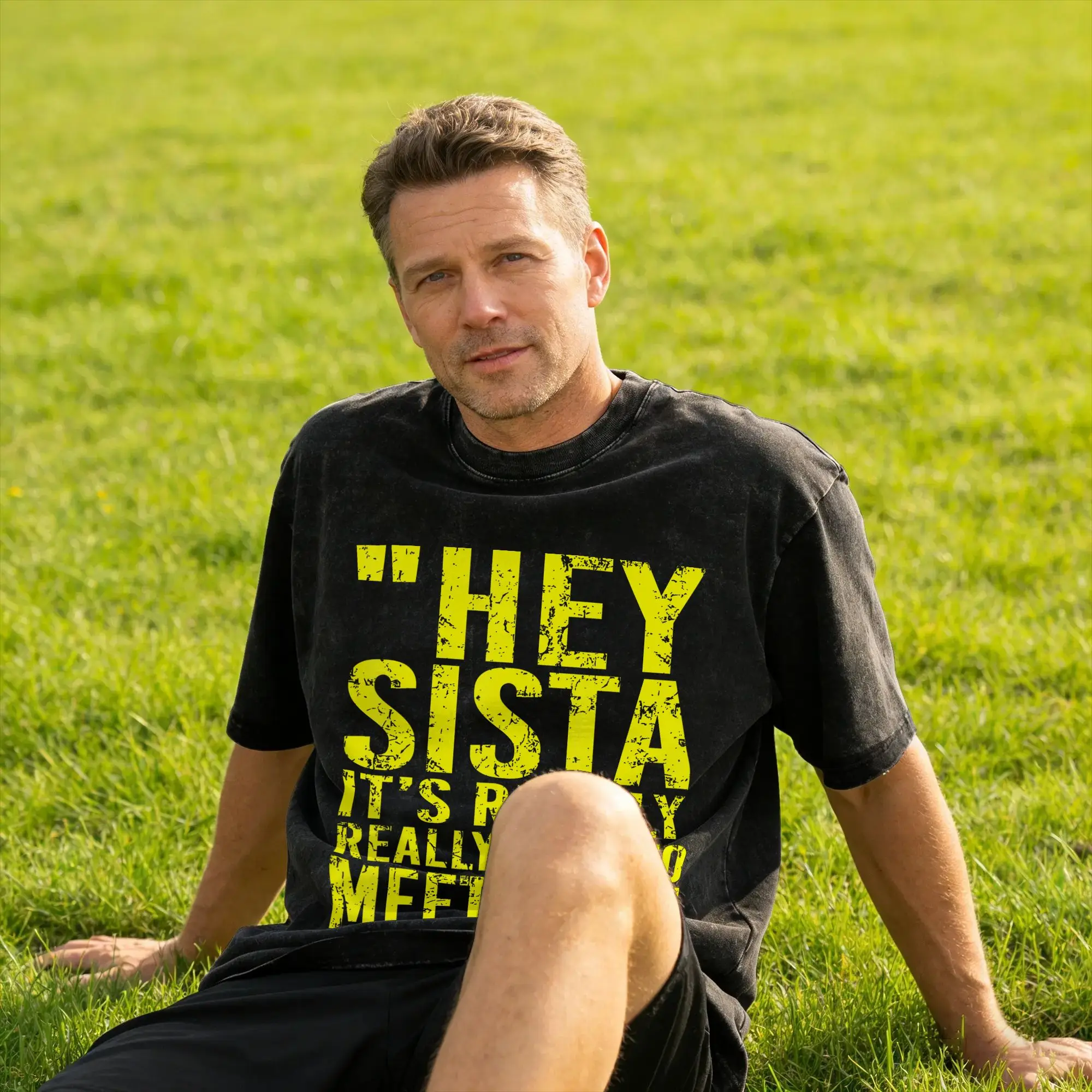 Vintage Hey Sista It's Really Really Nice to Meet ya Funny T-Shirts Men Crewneck 100% Cotton Washed T Shirts  Short Sleeve Tee