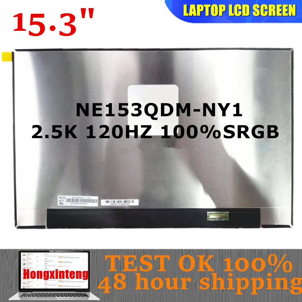 NE153QDM-NY1 NE153QDM NY1 Original NEW 15.3INCH LAPTOP SCREEN 100% sRGB 2560X1600 40PINS eDP 120HZ NON-TOUCH