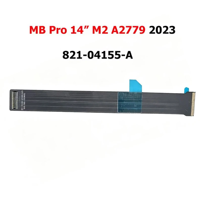 New A2779 Trackpad Touchpad Cable 821-04155-01 For Apple MacBook Pro A2779 2023 Trackpad Touchpad Flex Cable