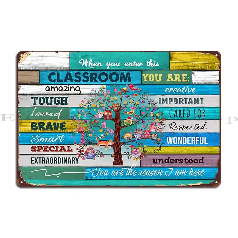 Social Worker Poster When You Enter This Classroom You Are The Reason Metal Signs Wall Cave Design Personalized Tin Sign Poster