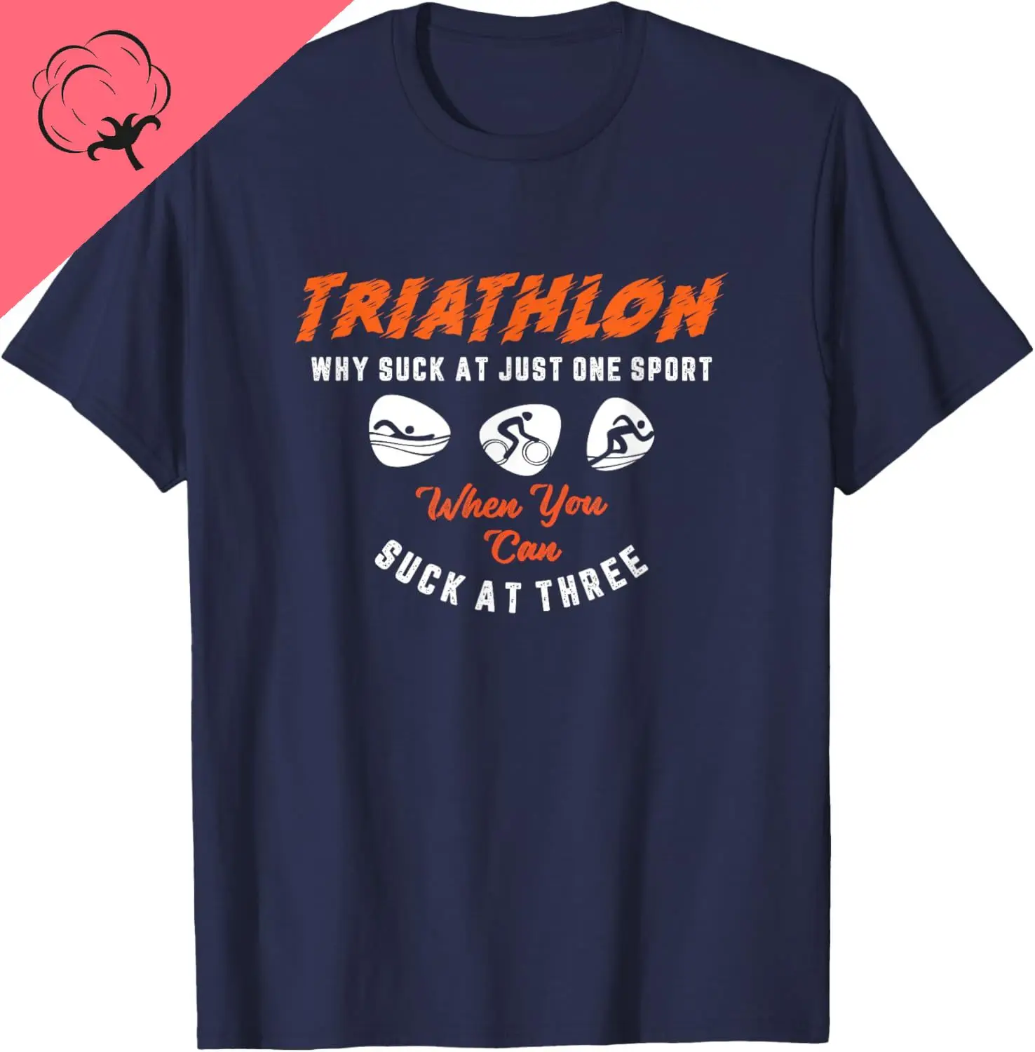 Triathlon Why Suck At Just One Sport Funny Tri T Shirt Breathable and Comfortable Cotton T-shirt Camiseta Hombre