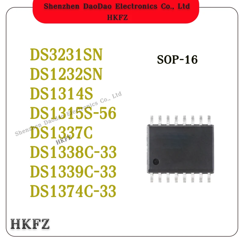 

DS3231SN DS1232SN DS1314S DS1315S-56 DS1337C DS1338C-33 DS1339C-33 DS1374C-33 Real-time Clock Module IC Chip SOP-16