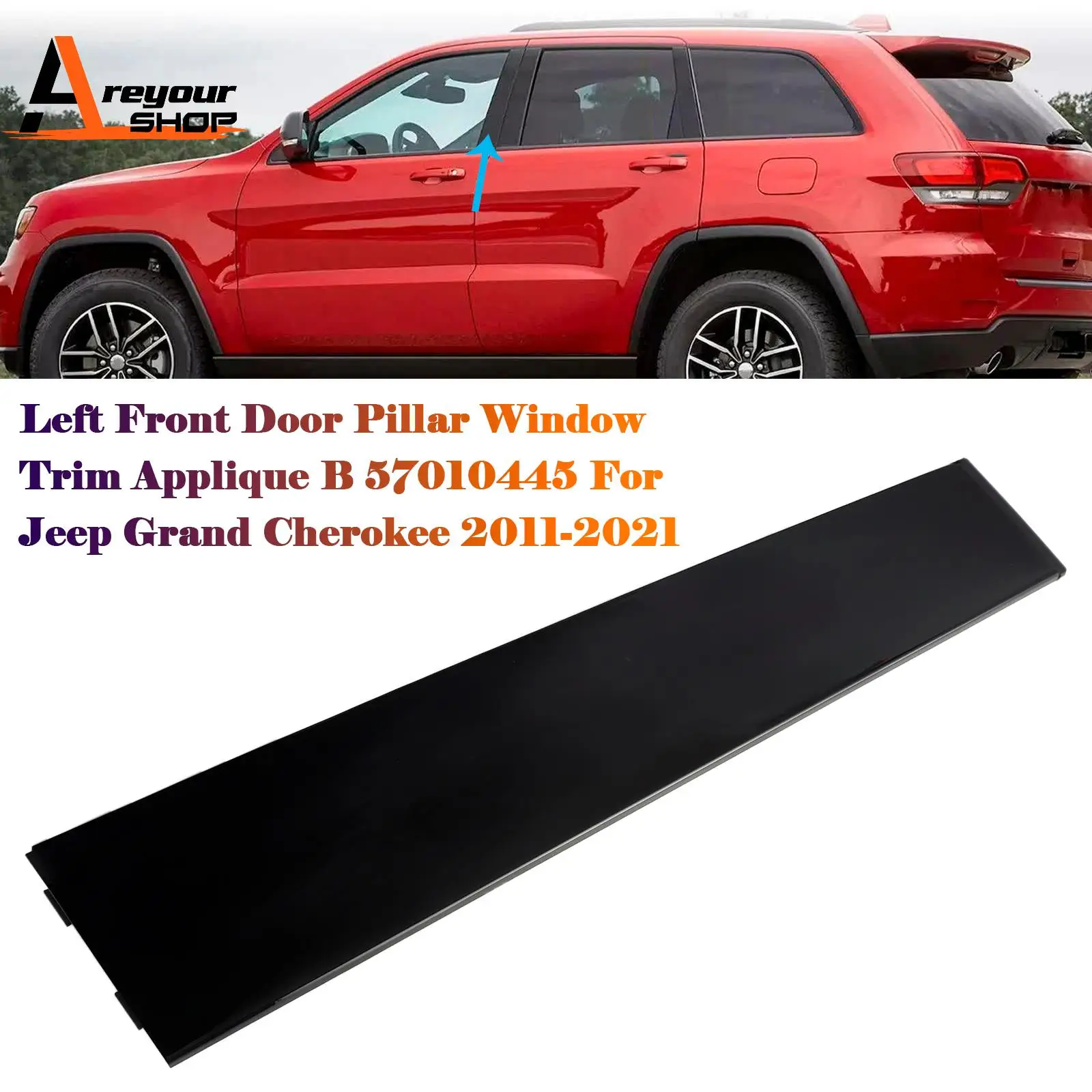 Areyourshop Left Front Door Pillar Window Trim Applique B 57010445 for Jeep Cherokee 2011-2021