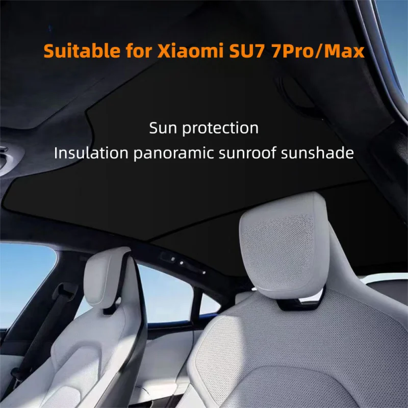 

For Xiaomi SU7 7Pro/Max Sunroof Sunshade Cover Sun Visor Roof Heat Insulation Car Front Rear Glass Skylight Accessories