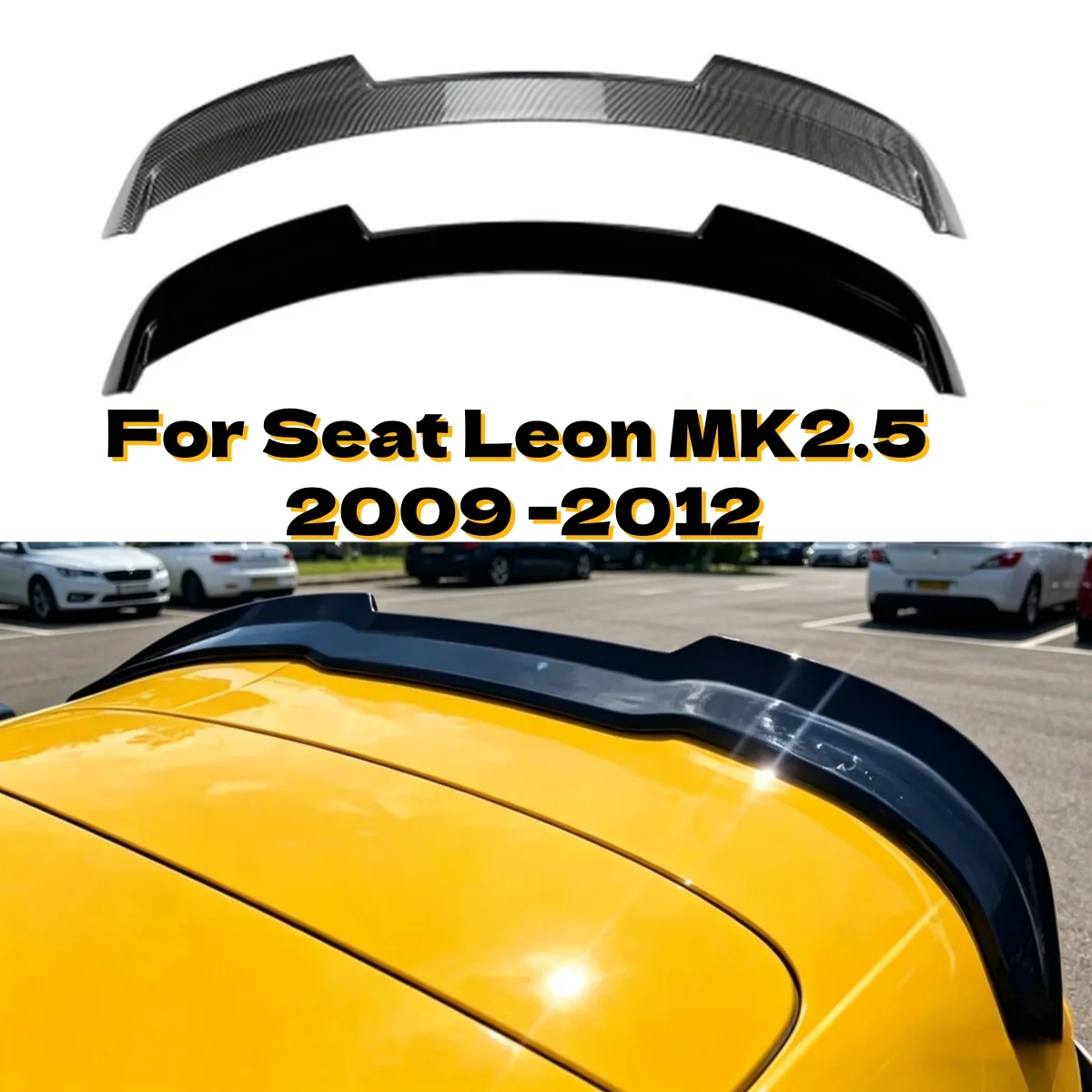 

For Seat Leon MK2.5 2009 2010 2011 2012 Car Rear Roof Trunk Spoiler Wings Trim Tail Wing Body Kits Styling Kit