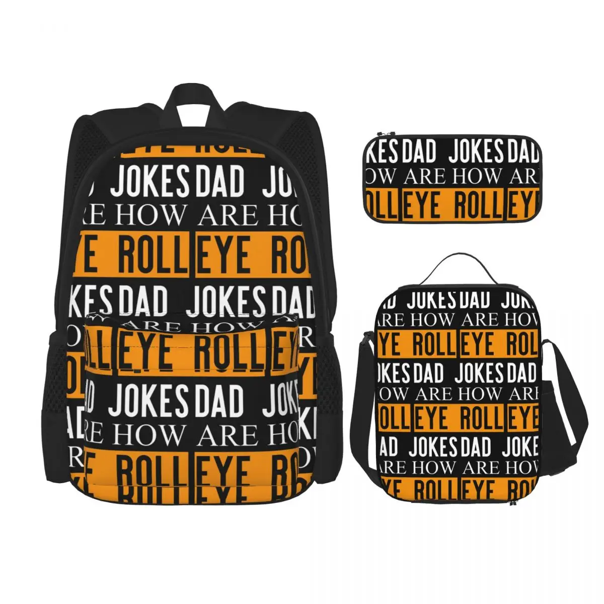 

Dad Jokes Are How Eye Roll Backpacks Children Bookbag School Bags Rucksack Lunch Bag Pen Bag Three-Piece Set