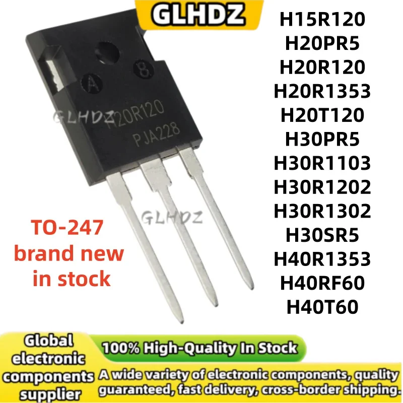 10PCS H15R120 H20PR5 H20R120 H20R1353 H20T120 H30PR5 H30R1103 H30R1202 H30R1302 H30SR5 H40R1353 H40RF60 H40T60 TO-247 NEW
