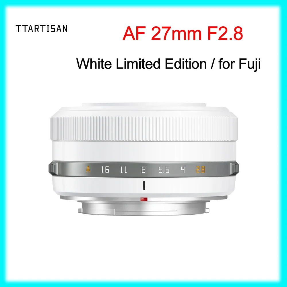 TTArtisan 27mm F2.8 Auto Focus White Camera Lens Limited Edition for Fuji Fujifilm XF Mount APS-C Eye perception For XA7 XT100