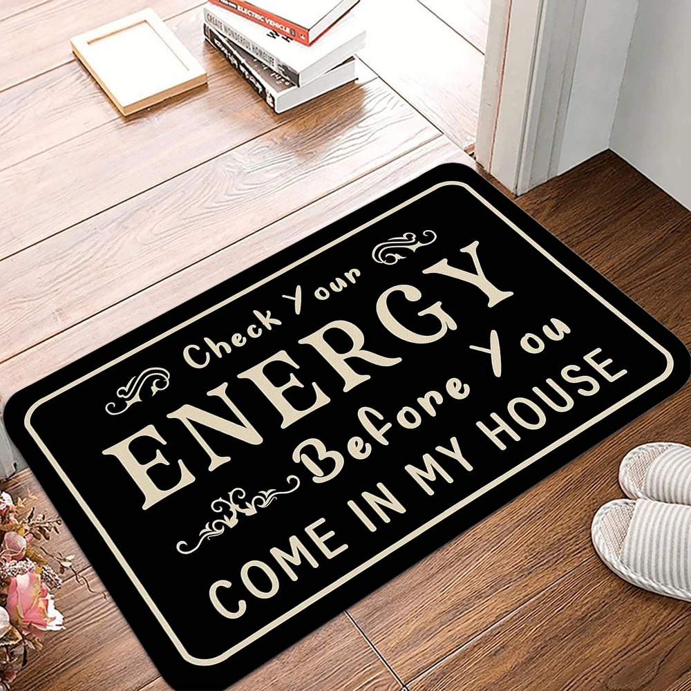 Überprüfen Sie Ihre Energie, bevor Sie in meinem Haus kommen. Fußmatte, rutschfester Bodenmatten-Teppich für Zuhause, Wohnzimmer, Schlafzimmer, Küche – Detail 4
