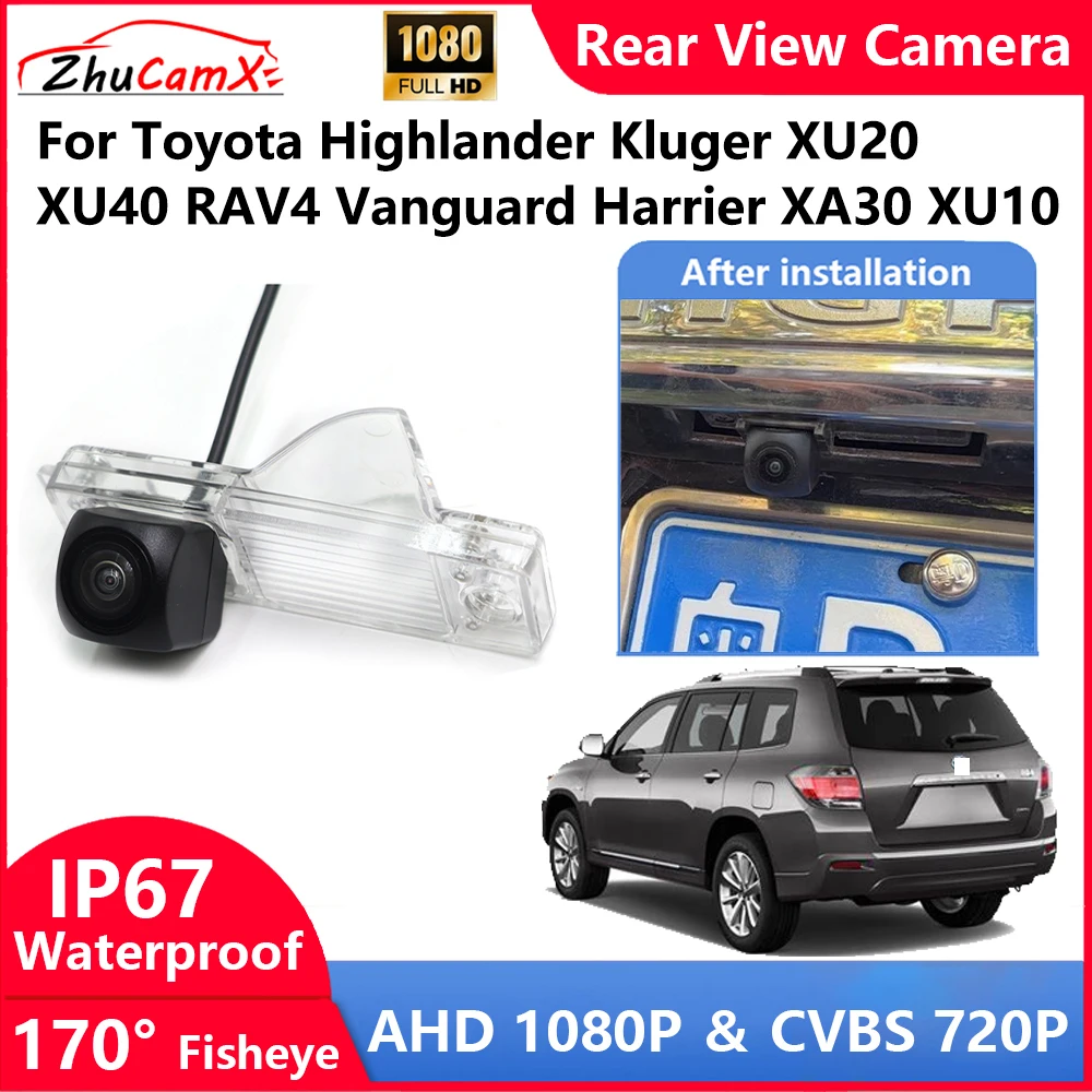 

For Toyota Highlander Kluger XU20 XU40 RAV4 Vanguard Harrier XA30 XU10 Backup Parking Reverse Rear view Camera AHD 1080P