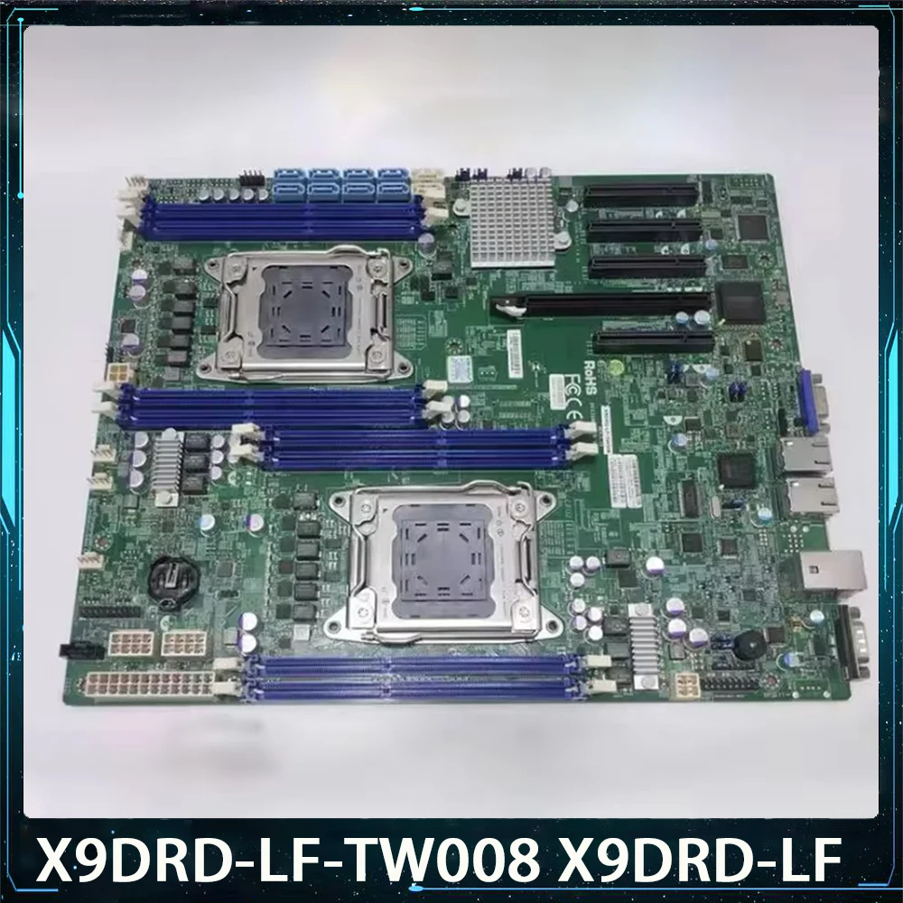 For Supermicro Server Motherboard LGA 2011 DDR3 PCI-E3.0 IPMI2.0 X9DRD-LF-TW008 X9DRD-LF