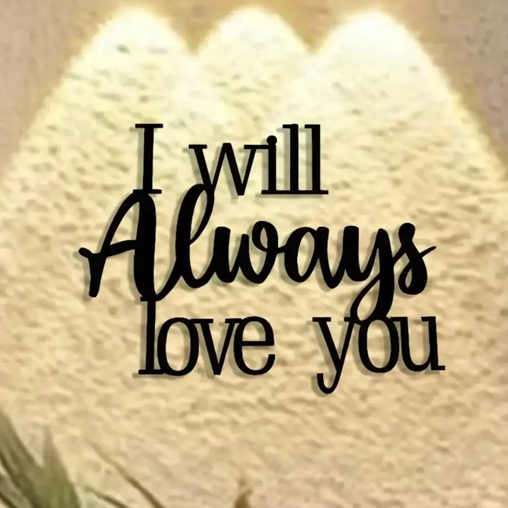 CIFbuy Metal Wall Art I Will Always Love You Iron Decor Romantic Quote Sign Gift For Home Living Room Wall Hanging Ornament