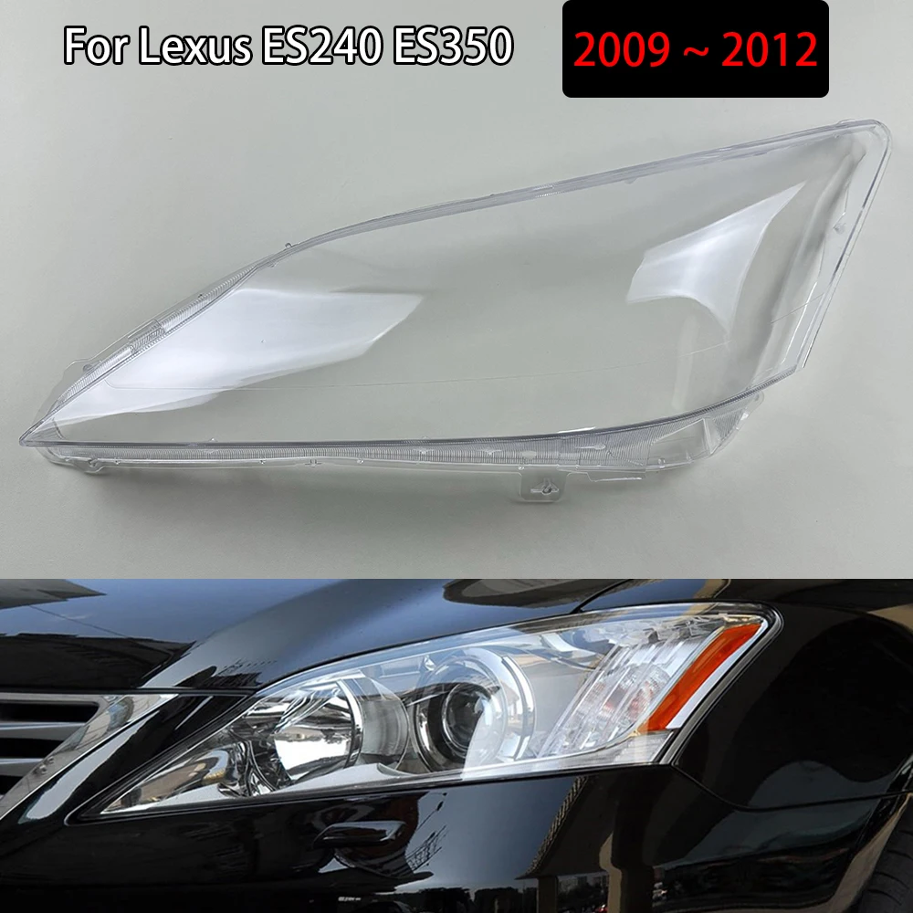 

Для Lexus ES240 ES350 2009 2010 2011 2012, корпус передних фар, прозрачная крышка, абажур, замена линз из плексигласа