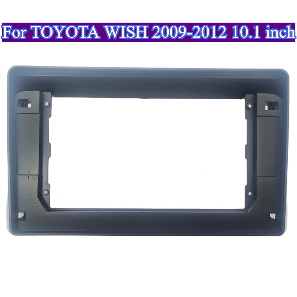 

For TOYOTA WISH 2009-2012 10.1inch Car Accessories Double Din Radio Fascia Kit Installation Trim Frame Stereo Panel Player Bezel