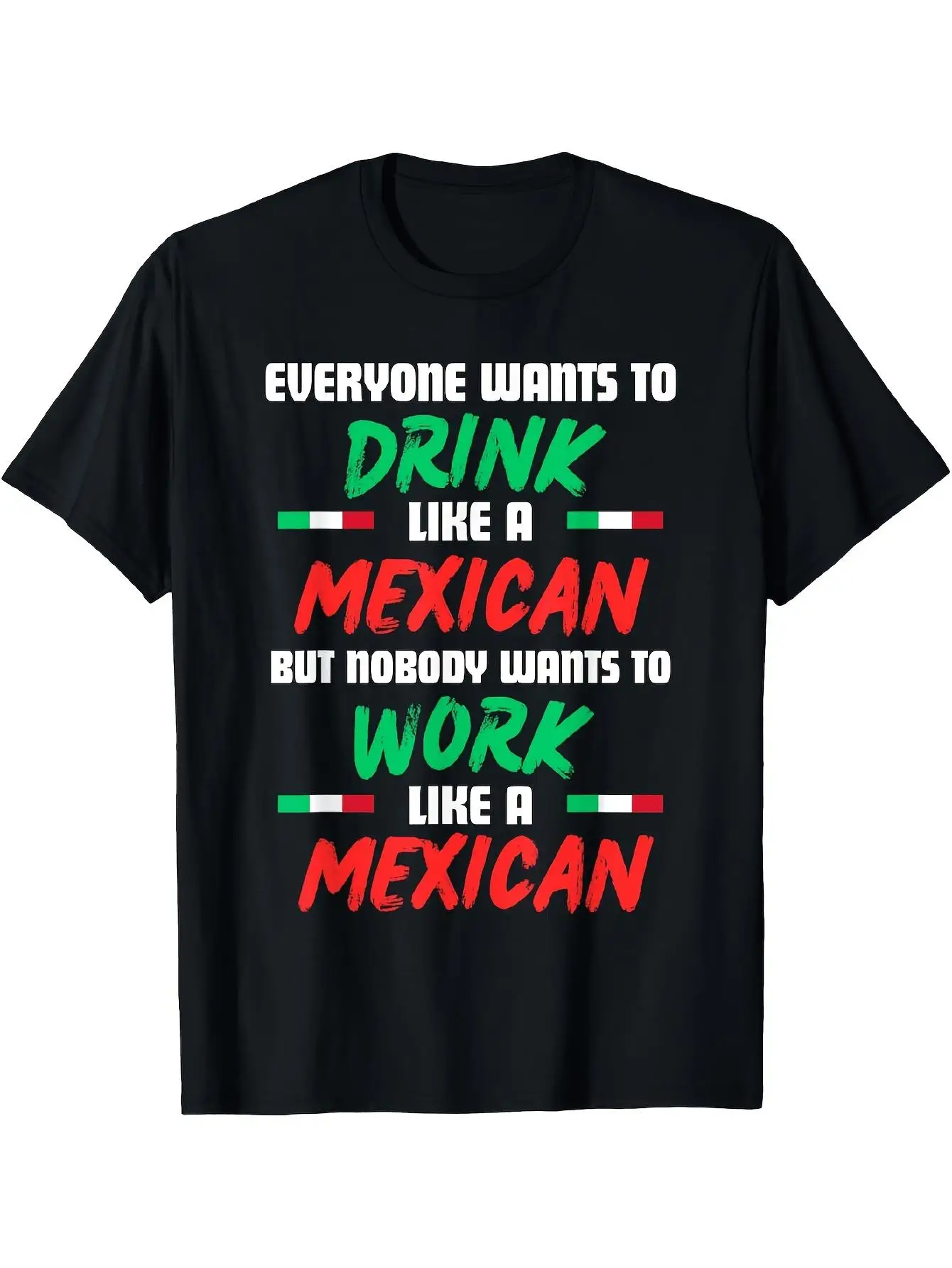 Camiseta divertida con cita mexicana para hombre - Todos quieren beber como los mexicanos - Camiseta con estampado humorístico con los colores de la bandera mexicana y un diseño de sombrero de paja mexicano