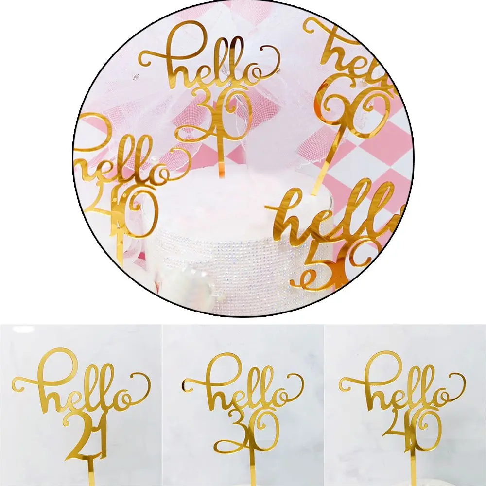 Gold Hello 21 30 40 50 60 Handschrift-Kuchenaufsätze aus Acryl, alles Gute zum Geburtstag, Party-Dekoration zum Jahrestag