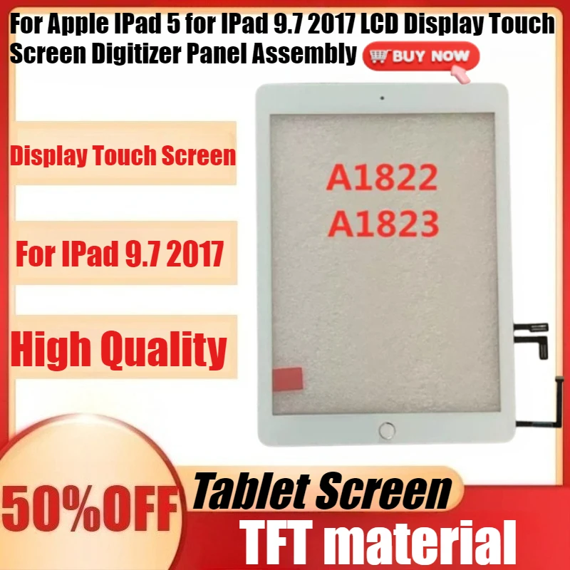 

New TFT A1822 Lcd Display Touch Screen for Apple IPad 5 for IPad 9.7 2017 LCD Display Touch Screen Digitizer Panel Assembly