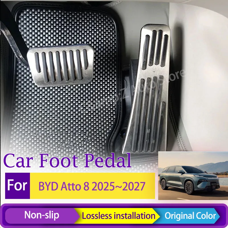 

Автомобильная педаль для BYD Atto 8 Tang L 2025 2026 2027, крышка из нержавеющей стали, педаль сцепления, тормозная накладка акселератора, автомобильные аксессуары