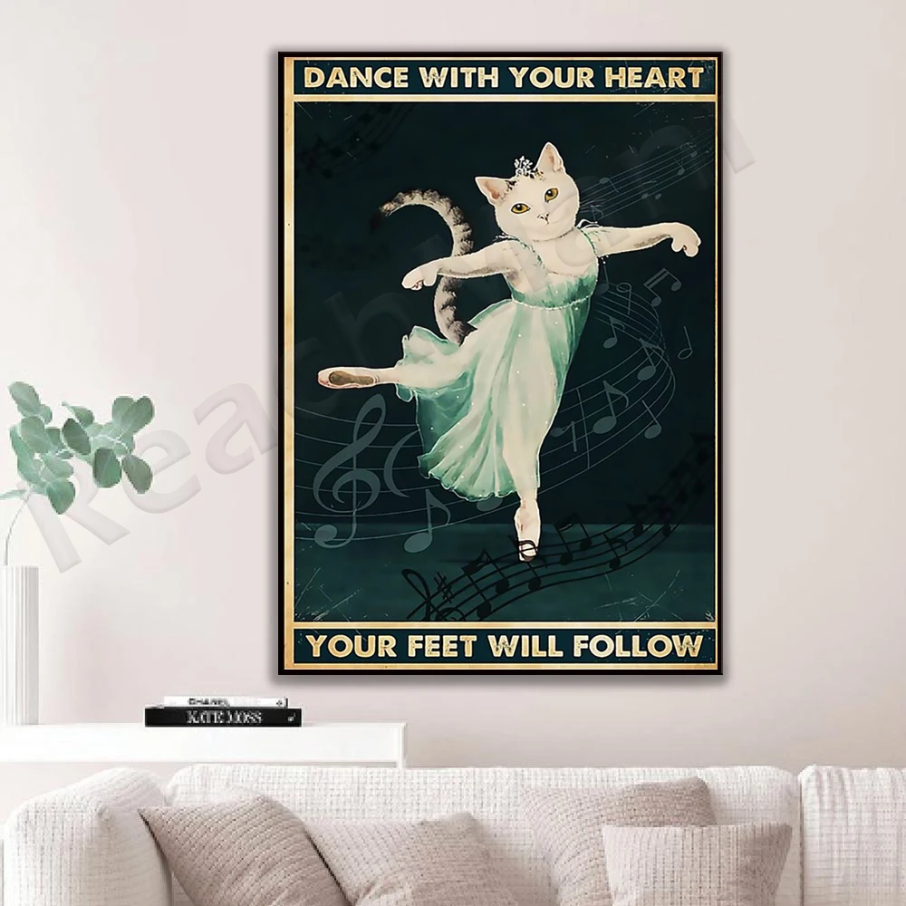 Cats dance with your heart and your feet follow poster decor canvas print exclusive gift