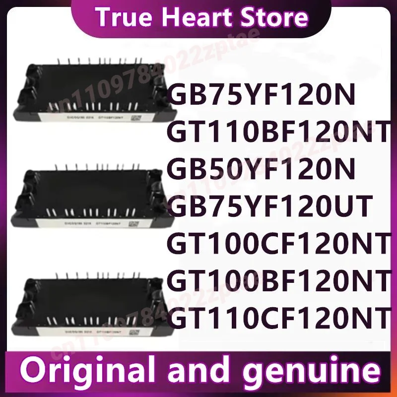 

NEW GB50YF120N GB75YF120N GB75YF120UT GT100CF120NT GT110BF120NT GT100BF120NT GT110CF120NT
