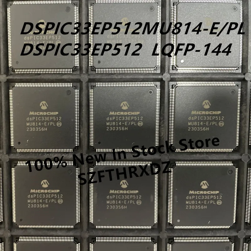 100% NEW ORIGINAL DSPIC33EP512MU814-E/PL LQFP-144 DSPIC33EP512 MCU 16-bit dsPIC 536KB Flash 3.3V Automotive AEC-Q100 144-Pin