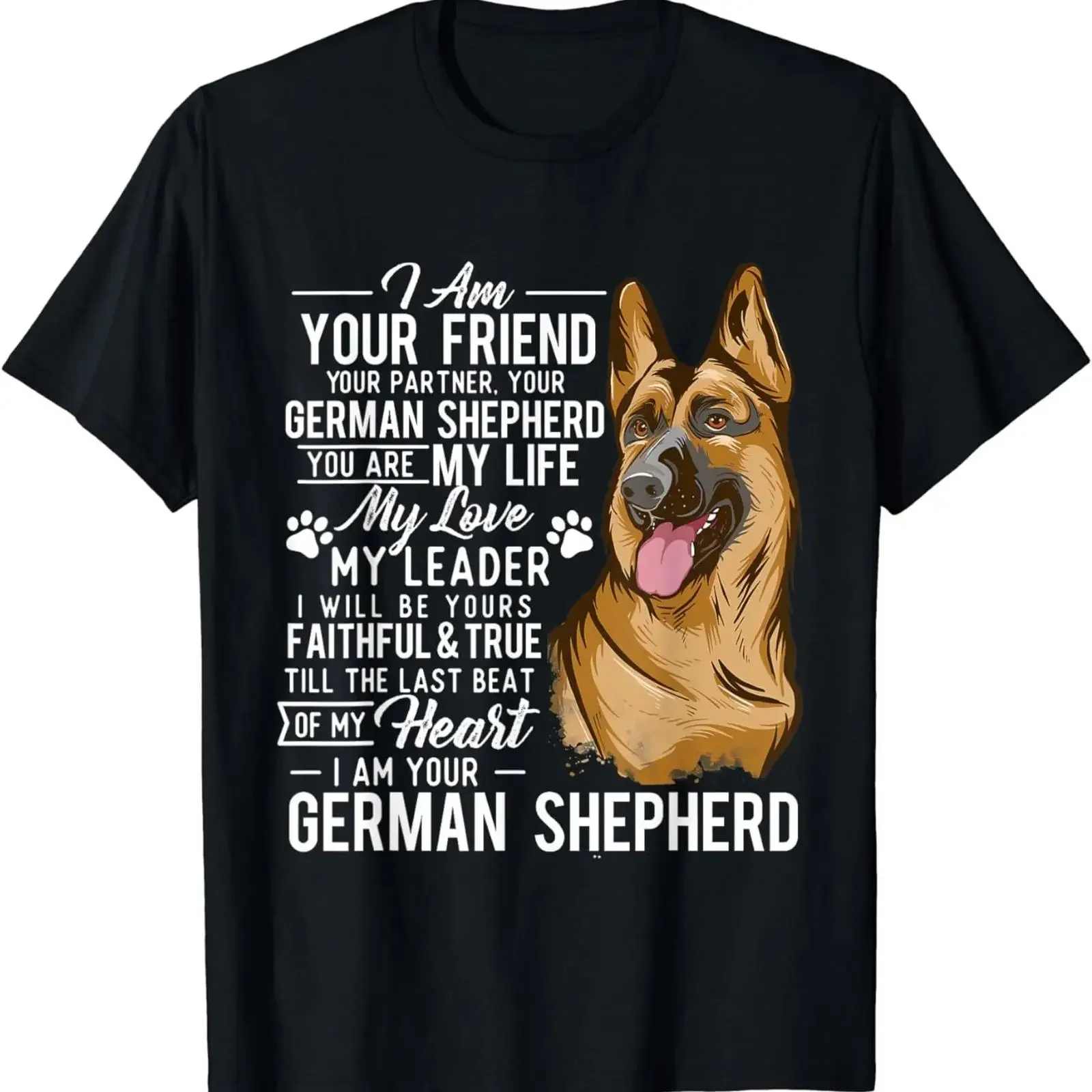 NEW LIMITED I Am Your German Shepherd Dog Lover Best Idea T Shirt S 3XL vintage Washed fashion Top For Everyday Wear streetwear