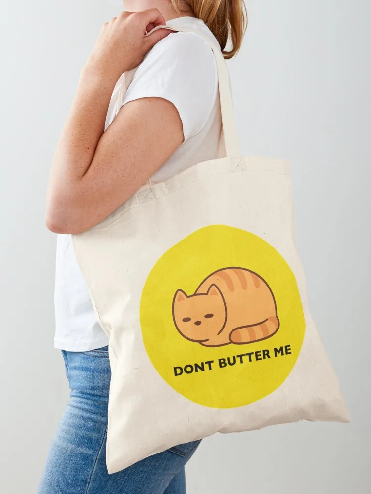 DONT BUTTER ME Tote Bag foldable reusable bag handbag bag luxury women