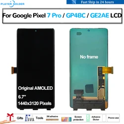 Original AMOLED For Google Pixel 7 Pro GP4BC GE2AE Pantalla lcd Display Touch Panel Screen Digitizer Assembly Replacement Parts