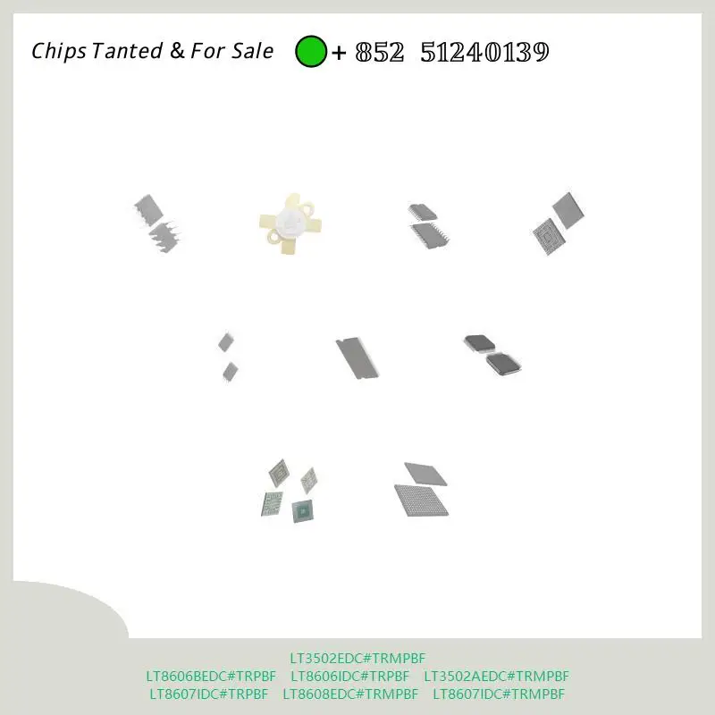 chip chip Integrated circuit chip MCU chip LT3502EDC#TRMPBF LT8606BEDC#TRPBF LT8606IDC#TRPBF LT3502AEDC#TRMPBF LT8607IDC#TRPBF