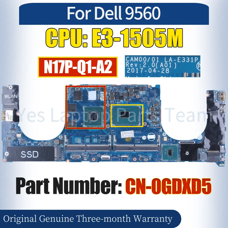 

CAM00 LA-E331P For Dell 9560 Laptop Mainboard CN-0GDXD5 SR32K N17P-Q1-A2 E3-1505M Tested Notebook Motherboard