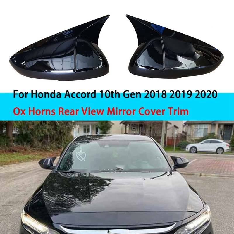 1 Pair Side Door Rear View Mirror Cover Trim For-Honda Accord 10Th Gen 2018 2019 2020 Ox Horns Mirror Shell