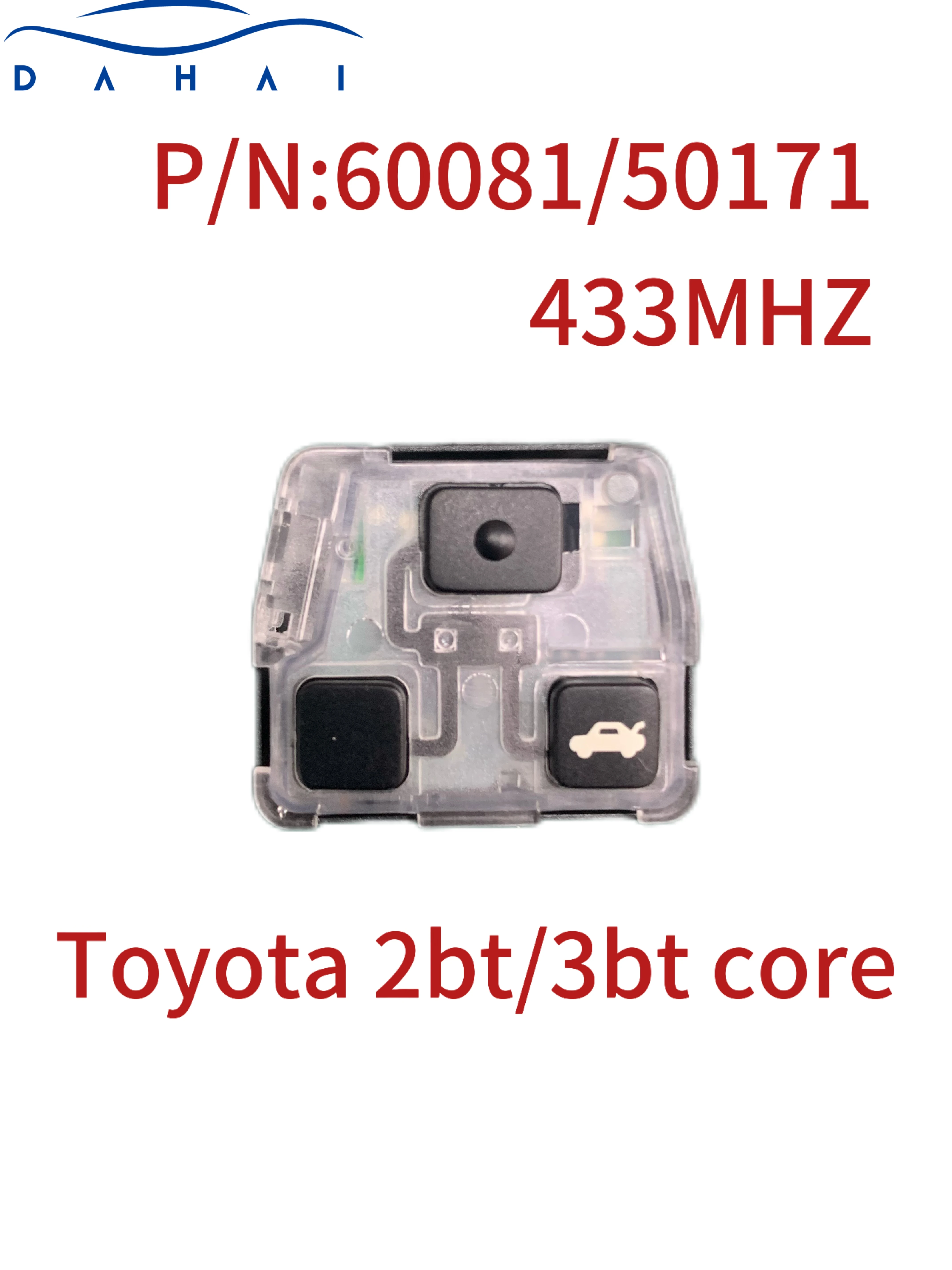 

dahai 2/3 Buttons Remote Circuit Board PCB 433Mhz P/N: 60081 / 50171 for Toyota Prado Corolla RAV4 Yaris Camry Versa Avensis