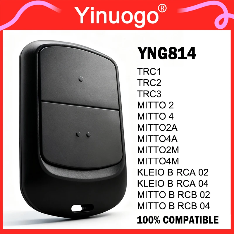 

YNG814 для MITTO 2 4 2M 4M B RCB 02 04 KLEIO B RCA02 TRC1 TRC2 TRC3 Пульт дистанционного управления гаражными воротами, устройство открывания ворот, 433 МГц, подвижный код