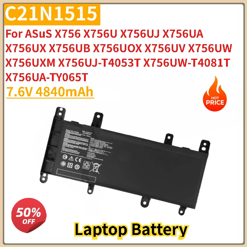 

High Quality 7.6V 4840mAh C21N1515 Laptop Battery for Asus X756UA X756UX X756UB X756 X756U X756UJ X756UQ X756UQX X756UV X756UW