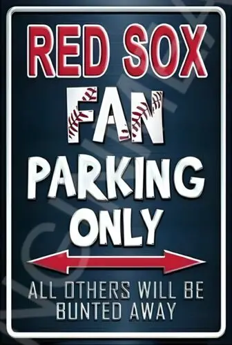 Red Sox Fan Parking Only Funny Sign Weatherproof Aluminum 12x18-Aluminum