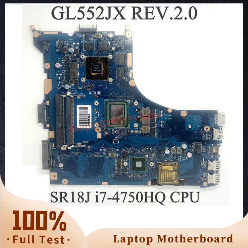 

GL552JX REV.2.0 With SR18J i7-4750HQ CPU Mainboard For ASUS ROG Laptop Motherboard N16P-GT-A2 GTX950M 100% Full Working Well