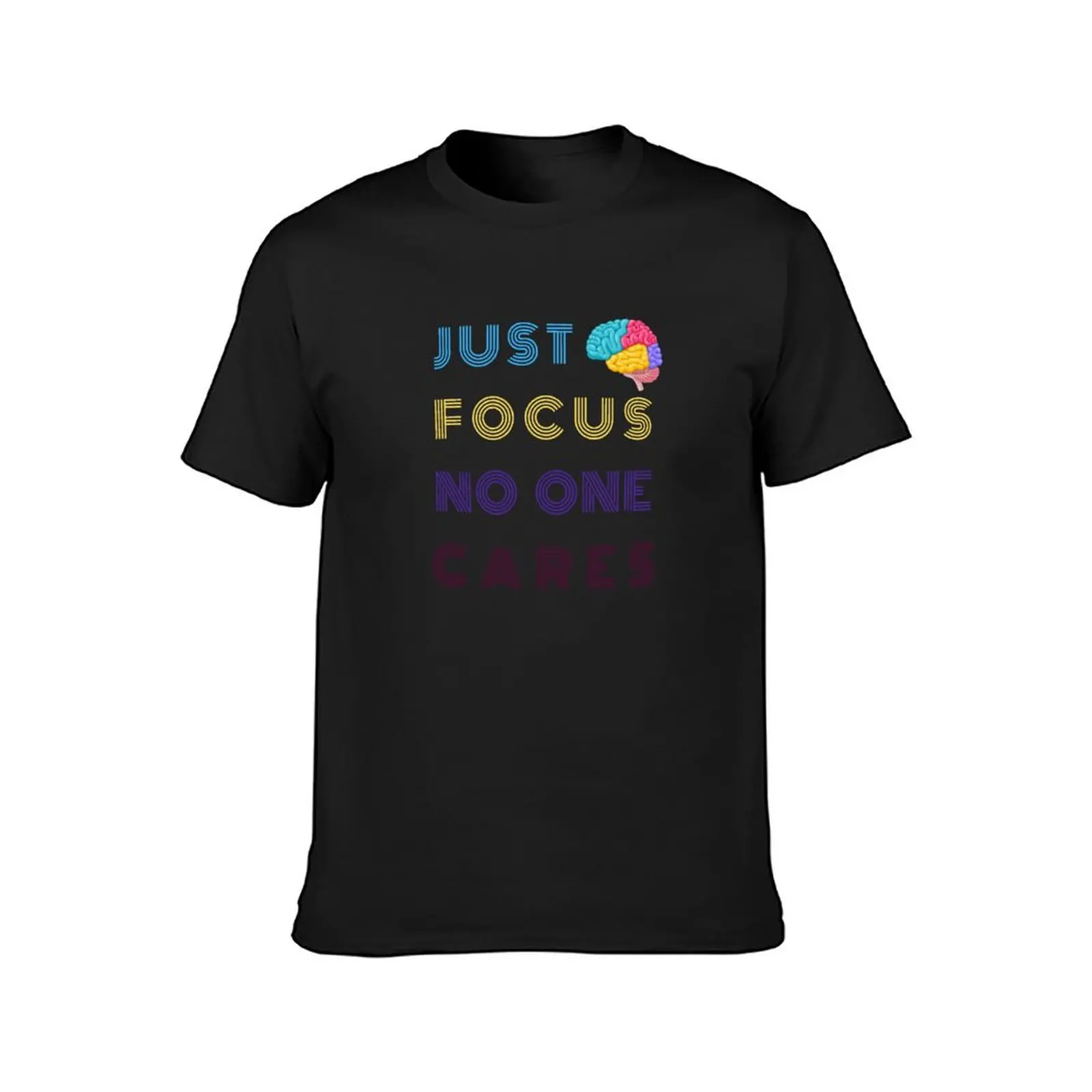 No'One cares just focus T-Shirt shirts graphic tees Aesthetic clothing heavyweights sweat shirts, men