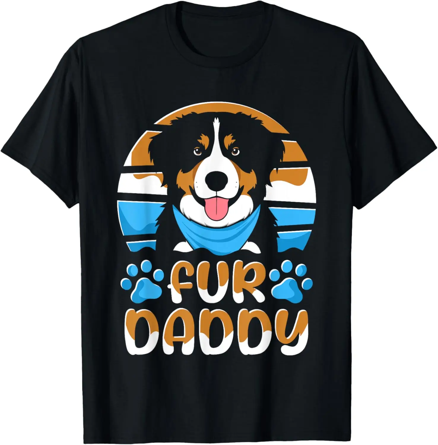 Fur Daddy Father Bernese Mountain Pet - Breed Dog Dad T-Shirt