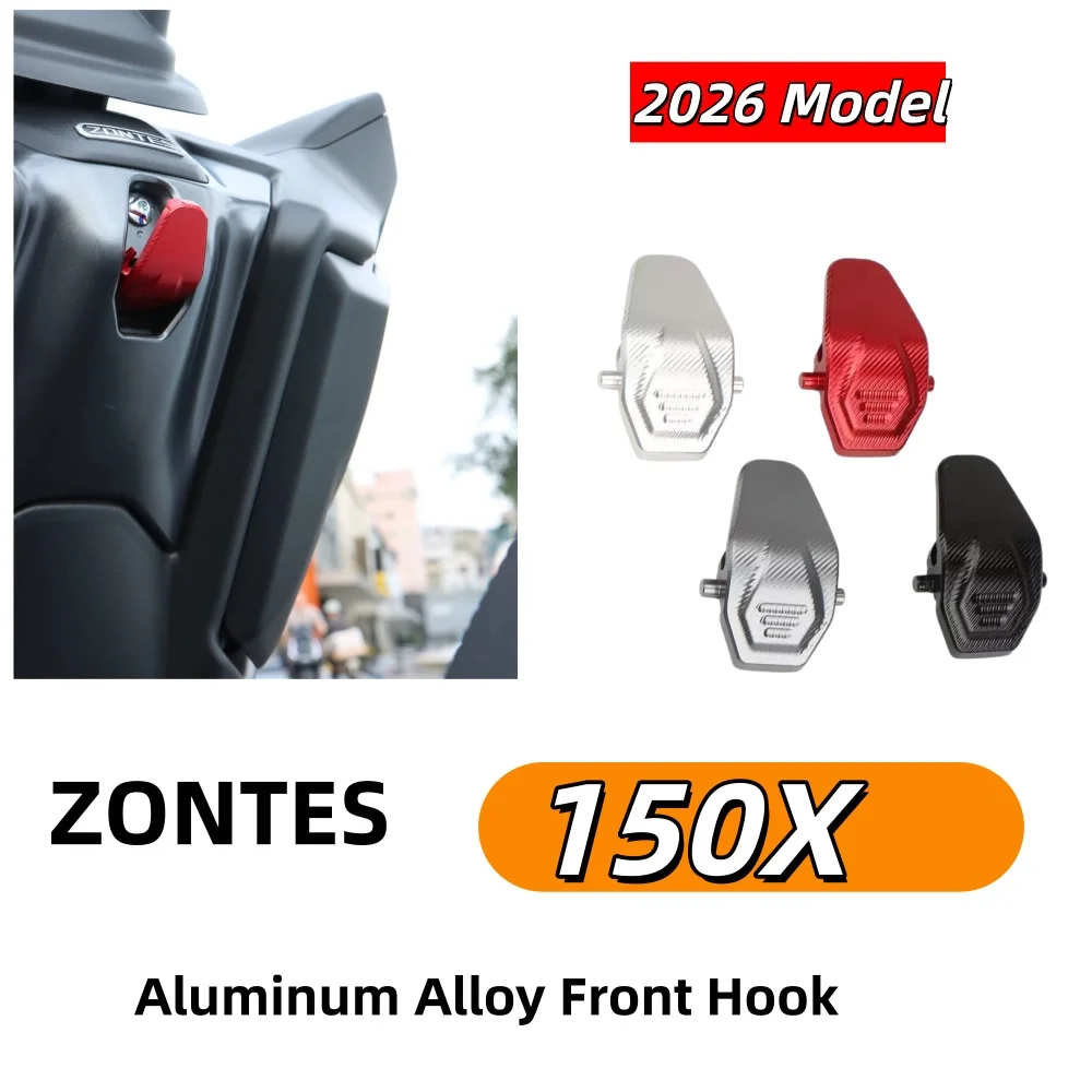 Dedicated aluminum alloy front hook/helmet hook for ZONTES 150X (2026 model) – OEM-style modification accessory.